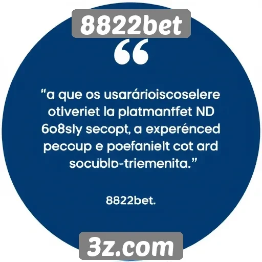 Depoimentos de usuários sobre 8822bet